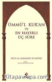 Ümmü'l Kur'an ve En Hayırlı Üç Sure