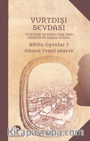 Yurtdışı Sevdası / Bütün Oyunlar 7