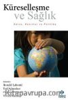 Küreselleşme ve Sağlık & Süreç, Kanıtlar ve Politika