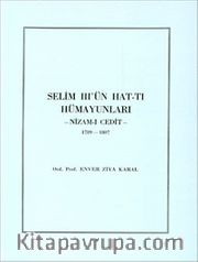 Selim III'ün Hat-tı Hümayunları / Nizam-ı Cedit (1789-1807)