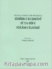 Zebire-i Kuşmani Fi Ta'rif-i Nizam-ı İlhami <br /> Nizam-ı Cedide Dair Bir Risale