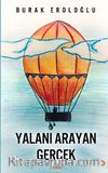 Yalanı Arayan Gerçek