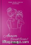 Annem Demişti Dersin