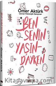 Ben Senin Yaşındayken