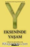 Y Ekseninde Yaşam