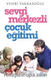 Sevgi Merkezli Çocuk Eğitimi