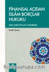 Finansal Açıdan İslam Borçlar Hukuku (İslami Finans Teorisi)