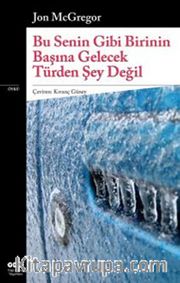 Bu Senin Gibi Birinin Başına Gelecek Türden Şey Değil