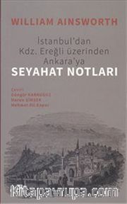 İstanbul'dan Kdz.Ereğli Üzerinden Ankara'ya Seyahat Notları