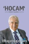 “Hocam”  Dostları Nevzat Yalçıntaş’ı Anlatıyor