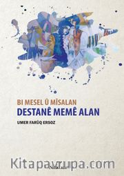 Bi Mesel U Misalan Destane Meme Alan