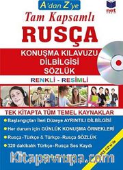 A'dan Z'ye Tam Kapsamlı Rusça Konuşma Kılavuzu Dilbilgisi Sözlük (Renkli-Resimli)
