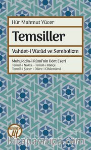 Temsiller <br /> Vahdet-i Vücud ve Sembolizm