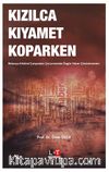 Kızılca Kıyamet Koparken & Britanya Kültürel Çalışmaları Çerçevesinde Özgün Haber Çözümlemeleri