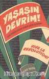 Yaşasın Devrim! & Tarih Boyunca Halkın Sahneye Çıktığı 30 Devrim