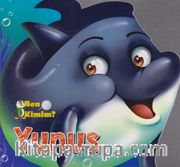 Ben Kimim? - Yunus