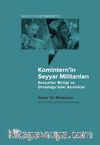 Komintern’in Seyyar Militanları & Sovyetler Birliği ve Ortadoğu’daki Azınlıklar