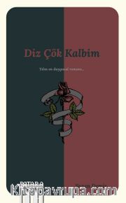 Diz Çök Kalbim