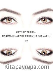 Başımı Aynadaki Göğsüme Yasladım