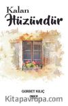 Kalan Hüzündür