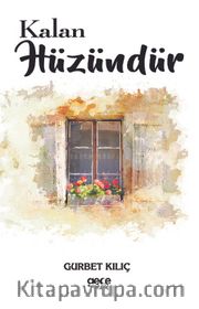 Kalan Hüzündür