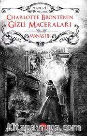 Charlotte Bronte’nin Gizli Maceraları - Manastır