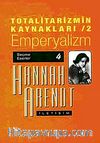 Totalitarizmin Kaynakları 2/ Emperyalizm