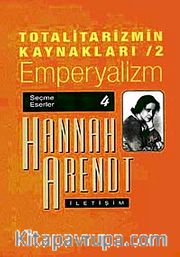 Totalitarizmin Kaynakları 2/ Emperyalizm
