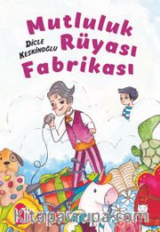 Mutluluk Rüyası Fabrikası