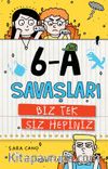 6-A Savaşları 2 / Biz Tek Siz Hepiniz