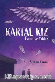 Kartal Kız <br /> Evren ve Yıldız