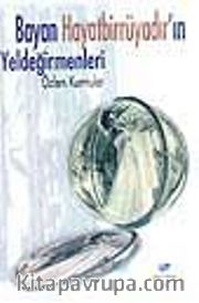 Bayan Hayat Bir Rüyadır'in Yeldeğirmenleri