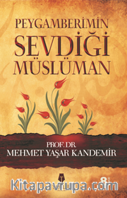 Peygamberimin Sevdiği Müslüman
