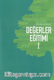 Etkinliklerle Değerler Eğitimi 2 Cilt (7-15 Yaş)
