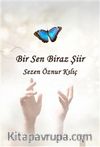 Bir Sen Biraz Şiir