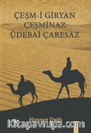 Çeşm-i Giryan Çeşminaz Üdebai Çaresaz
