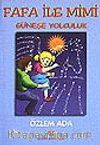 Fafa İle Mimi/Güneşe Yolculuk