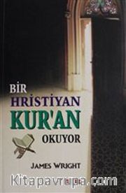 Bir Hristiyan Kur'an Okuyor