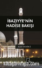 İbazıyye’nin Hadise Bakışı