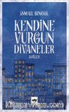 Kendine Vurgun Divaneler
