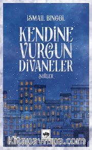 Kendine Vurgun Divaneler