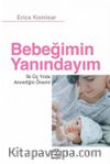 Bebeğimin Yanındayım & İlk Üç Yılda Anneliğin Önemi