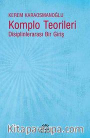 Komplo Teorileri <br /> Disiplinlerarası Bir Giriş