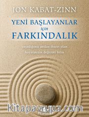 Yeni Başlayanlar İçin Farkındalık (Ücretsiz Meditasyon CD’siyle Birlikte) 