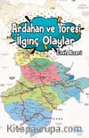 Ardahan ve Yöresi İlginç Olaylar