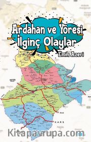 Ardahan ve Yöresi İlginç Olaylar