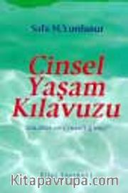 Cinsel Yaşam Kılavuzu 'Sen, Ben Ve Cinselliğimiz'