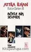 Böyle Bir Sevmek