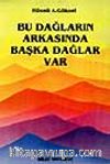 Bu Dağların Arkasında Başka Dağlar Var