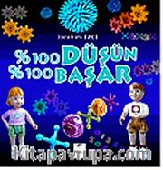 % 100 Düşün % 100 Başar